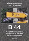 Buchcover B 44 – Auf Entdeckungsreise von Frankfurt am Main nach Ludwigshafen