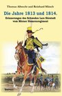Buchcover Die Jahre 1813 und 1814. Erinnerungen des Schweden Lars Hörstedt vom Mörner Husarenregiment