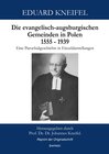 Buchcover Die evangelisch-augsburgischen Gemeinden in Polen 1555 bis 1939
