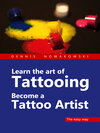 Buchcover Learn the art of Tattooing - Become a Tattoo artist