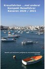 Buchcover Kreuzfahrten ...mal anders! Kompakt Reiseführer Kanaren 2020 / 2021