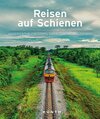 Buchcover KUNTH Bildband Reisen auf Schienen