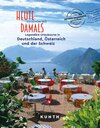 Buchcover KUNTH Bildband Heute so schön wie damals - Legendäre Urlaubsorte in Deutschland, Österreich und der Schweiz