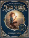 Buchcover Theo Thede - Eine Geschichte über die einzigartigen Träume und Talente in jedem von uns