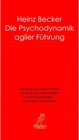 Buchcover Die Psychodynamik agiler Führung