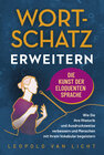 Buchcover Wortschatz erweitern - Die Kunst der eloquenten Sprache