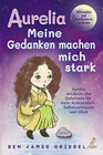 Buchcover Aurelia - Meine Gedanken machen mich stark