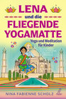 Buchcover Lena und die fliegende Yogamatte - Yoga und Meditation für Kinder