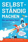 Buchcover Selbstständig machen - Der perfekte Start