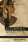 Buchcover Kleopatra. Königin am Nil – Geliebte der Götter und Feldherren