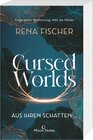 Buchcover Cursed Worlds 1. Aus ihren Schatten …