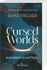 Buchcover Cursed Worlds 1. Aus ihren Schatten …