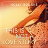 Buchcover This is not a love story