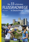 Buchcover Die 33 schönsten Flussradwege in Deutschland, E-Bike-geeignet, mit kostenlosem GPS-Download der Touren via BVA-website o