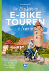 Buchcover Die 25 schönsten E-Bike Touren in Franken