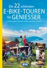 Buchcover Die 22 schönsten E-Bike-Touren für Genießer im Alpenvorland, Österreich, Südtirol, Venetien und Friaul