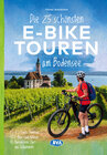 Buchcover Die 25 schönsten E-Bike Touren am Bodensee mit E-Bike Ladestationen, mit barrierefreien Start-/Zielbahnhöfen, mit GPS-Tr