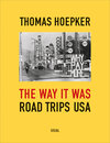 Buchcover The Way it was. Road Trips USA