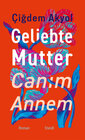 Buchcover Geliebte Mutter – Canım Annem