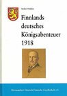 Buchcover Finnlands deutsches Königsabenteuer 1918