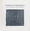 Buchcover Gusseiserne Ofenplatten aus der Sammlung des Museums Nienburg /Weser