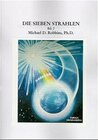 Buchcover Die Sieben Strahlen. Ein esoterischer Schlüssel zum Verständnis des menschlichen Wesens