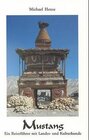 Buchcover Mustang - Tibetisches Königreich im hohen Norden Nepals