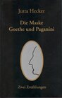 Buchcover Die Maske / Goethe und Paganini