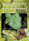 Buchcover Grüner Baumpython und Grüne Hundskopfboa