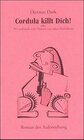 Buchcover Cordula killt Dich oder wir sind doch nicht die Nemesis von jedem Pfeifenheini