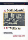 Buchcover Das Mathildenstift in der Wetterau