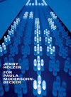 Buchcover Jenny Holzer: For Paula Modersohn-Becker