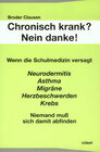 Buchcover Chronisch krank? Nein danke!