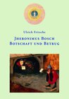 Buchcover Jheronimus Bosch: Botschaft und Betrug