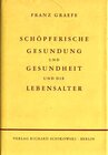 Buchcover Schöpferische Gesundung und Gesundheit und die Lebensalter