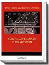 Buchcover Wenn Himmel und Erde sich vereinen: Esoterik und Astrologie in der Wirtschaft