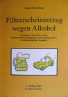 Buchcover Führerscheinentzug wegen Alkohol - Nutzung der Sperrfrist vor der Medizinisch-Psychologischen Untersuchung (MPU)