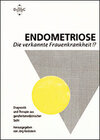 Buchcover Endometriose - Die verkannte Frauenkrankheit?!