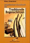 Buchcover Praktisches Handbuch für traditionelle Bogenschützen