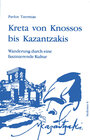 Buchcover Kreta von Knossos bis Kazantzakis