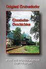 Buchcover Original Crottendorfer Eisenbahngeschichten