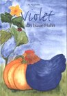 Buchcover Violet das blaue Huhn