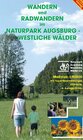 Buchcover Wandern und Radwandern im Naturpark Augsburg - Westliche Wälder