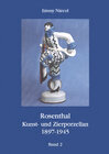 Buchcover Rosenthal, Kunst- und Zierporzellan 1897-1945 / Rosenthal - Kunst und Zierporzellan 1897-1945. Band 2