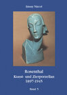 Buchcover Rosenthal, Kunst- und Zierporzellan 1897-1945 / Rosenthal - Kunst und Zierporzellan 1897-1945. Band 5