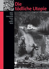 Buchcover Die tödliche Utopie
