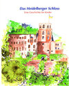 Buchcover Das Heidelberger Schloss eine Geschichte für Kinder