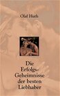 Buchcover Die Erfolgs-Geheimnisse der besten Liebhaber