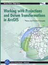 Buchcover Working with Projections and Datum Transformations in ArcGIS