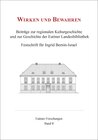 Buchcover Wirken und Bewahren : Beiträge zur regionalen Kulturgeschichte und zur Geschichte der Eutiner Landesbibliothek.